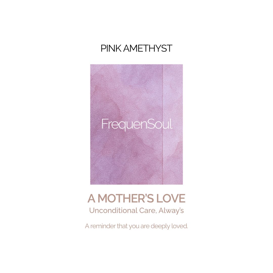 A MOTHER’S LOVE Pink Amethyst