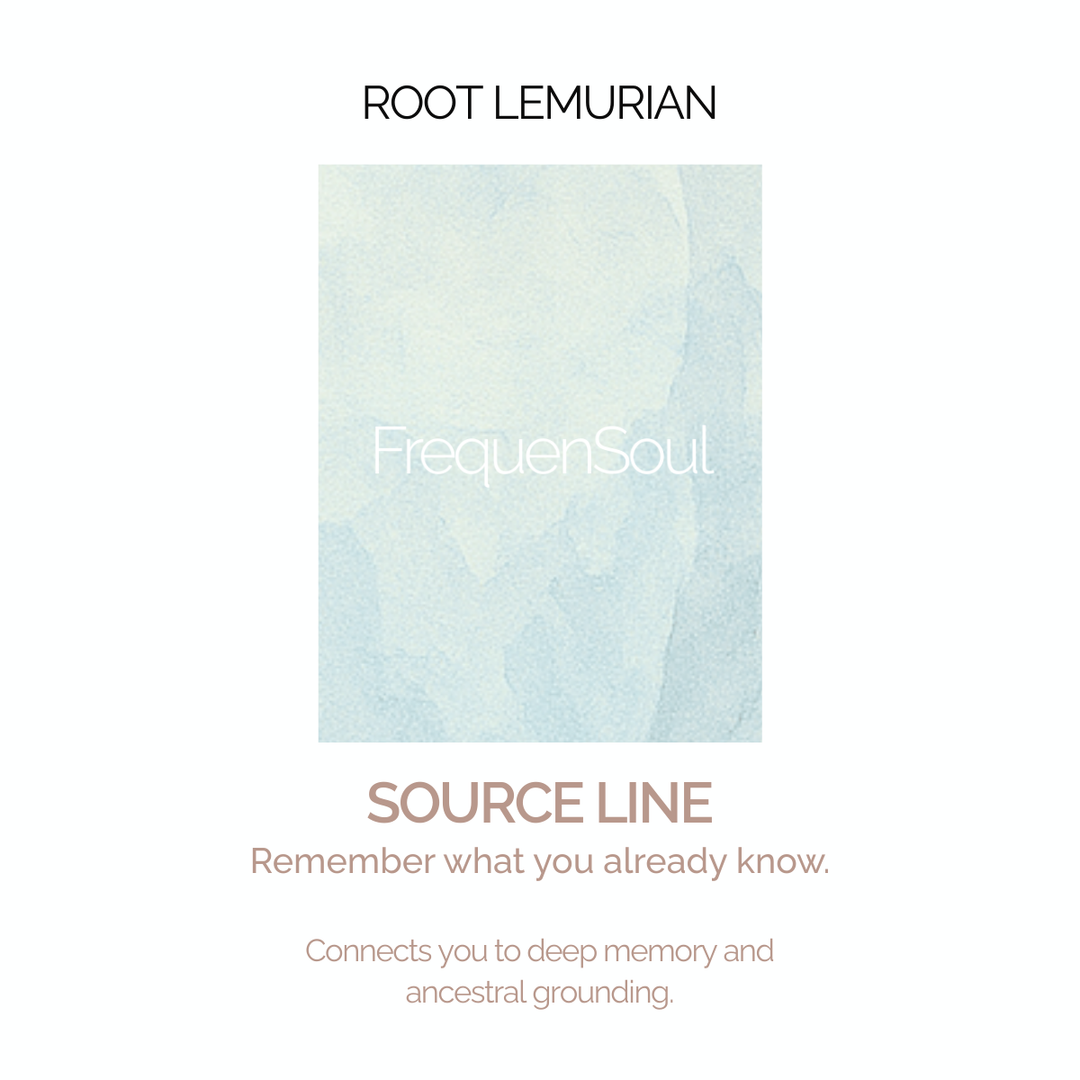 RAW SELECTS Root Lemurian — Source Line → Grounding, Spiritual, Ancient Wisdom